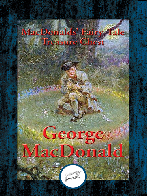 Title details for MacDonalds' Fairy-Tale Treasure Chest by George MacDonald - Available